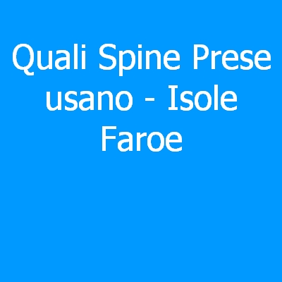 Isole Faroe – Quali spine (prese) eletriche si usano?
