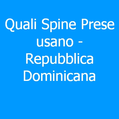 Repubblica Dominicana – Quali spine (prese) eletriche si usano?